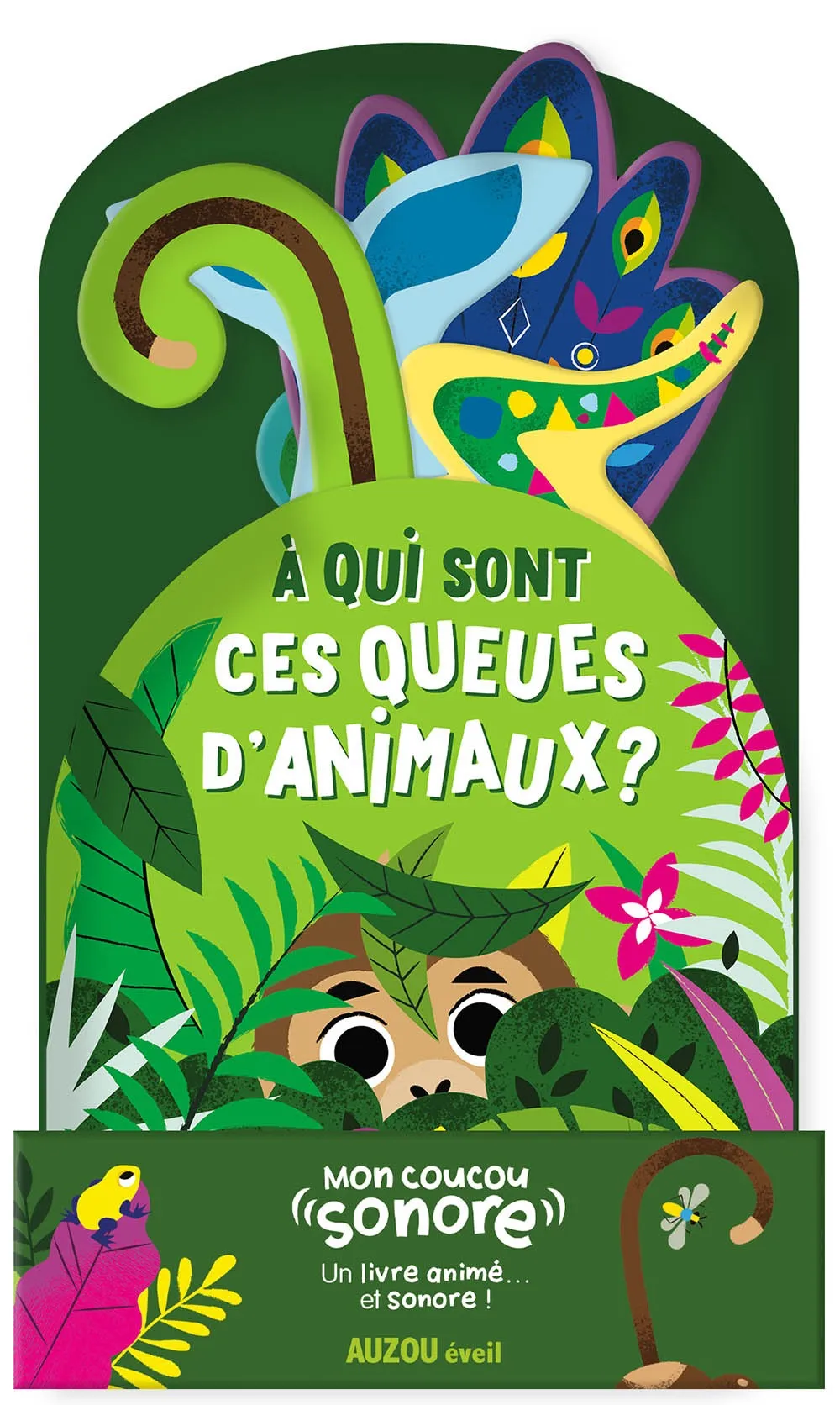 Auzou Editions Livre Sonore À Qui Sont Ces Drôles De Queues? - Trouva