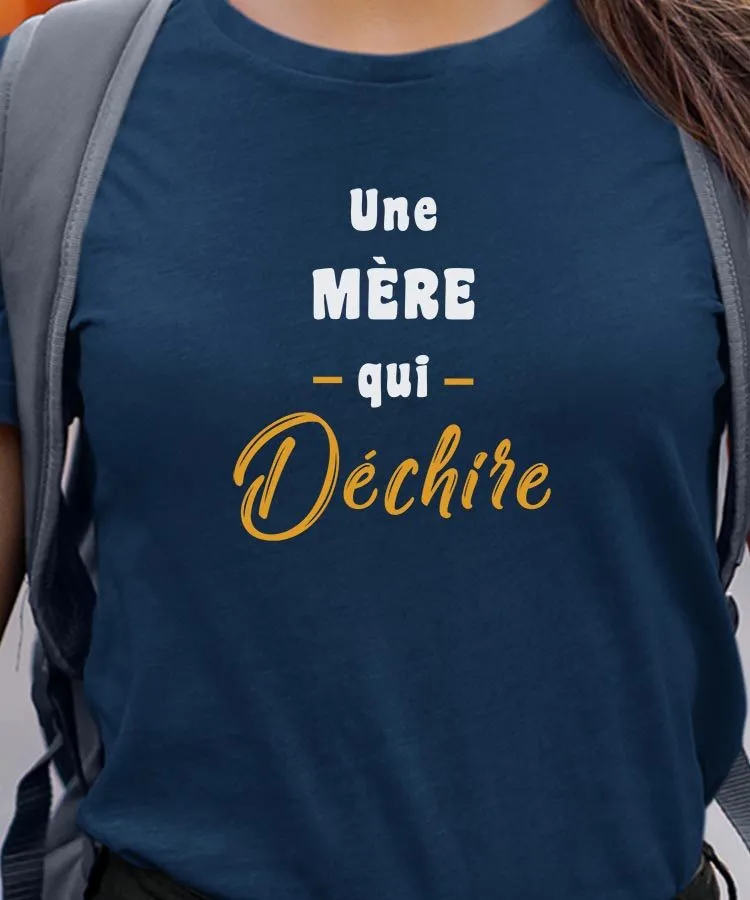 T-Shirt Une Mère Qui déchire Pour femme