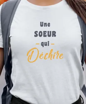 T-Shirt Une Soeur Qui déchire Pour femme