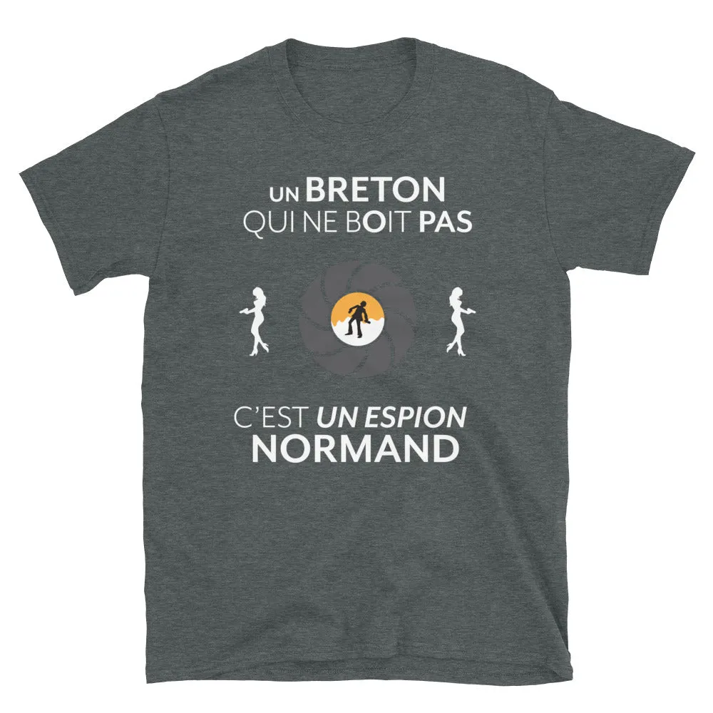 Un breton qui ne boit pas est un espion -  T-Shirt standard